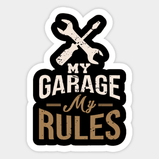 My Garage My Rules Sticker